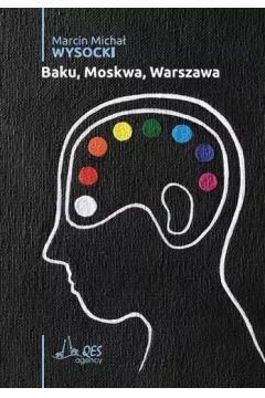 BAKU, MOSKWA, WARSZAWA