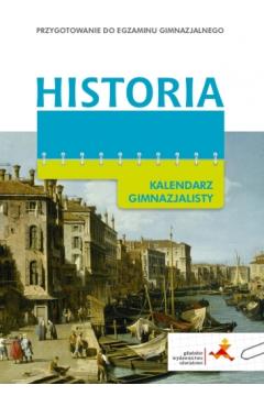 KALENDARZ GIMNAZJALISTY. HISTORIA