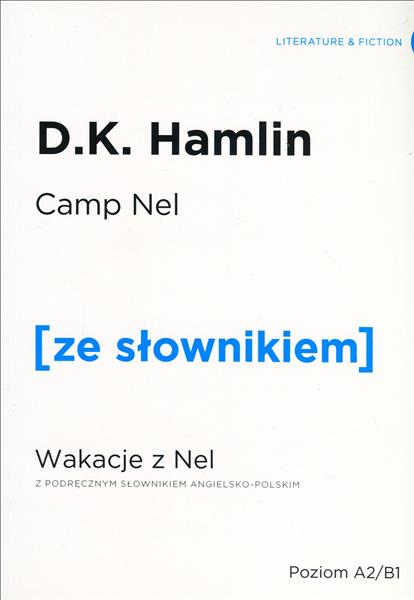 CAMP NEL. WAKACJE Z NEL Z PODRĘCZNYM SŁOWNIKIEM...