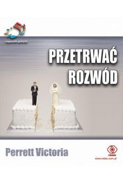 PRZETRWAĆ ROZWÓD 52 WPSANIAŁE POMYSŁY