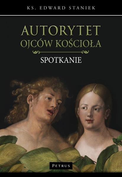 AUTORYTET OJCÓW KOŚCIOŁA. SPOTKANIE