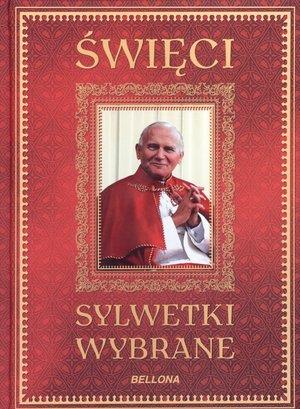 Święci. Sylwetki wybrane