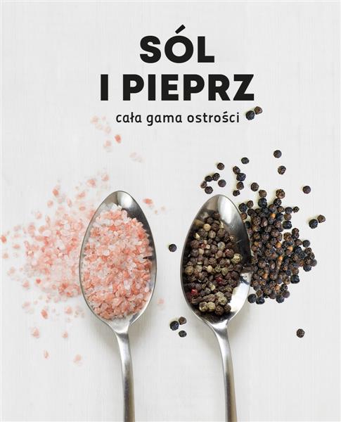 SÓL I PIEPRZ. CAŁA GAMA OSTROŚCI