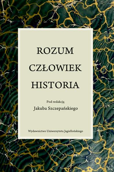 ROZUM, CZŁOWIEK, HISTORIA