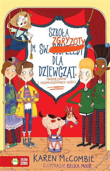SZKOŁA IM. ŚW. ZGRYZOTY DLA DZIEWCZĄT, GREMLINÓW I