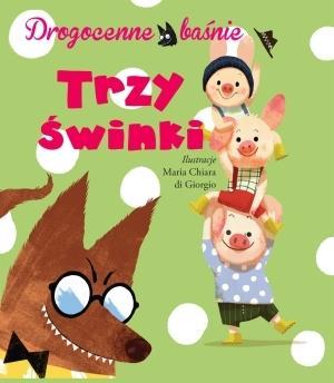 TRZY ŚWINKI. DROGOCENNE BAŚNIE