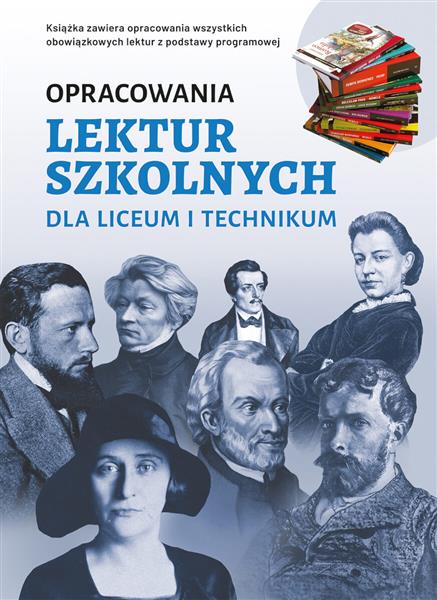 OPRACOWANIA LEKTUR SZKOLNYCH DLA LICEUM I TECHNIKU
