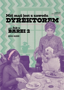 MÓJ MĄŻ JEST Z ZAWODU DYREKTOREM, CZYLI JAK ...