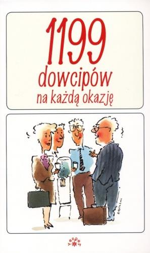 1199 DOWCIPÓW NA KAŻDĄ OKAZJĘ