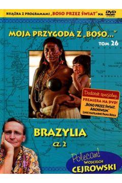 Moja przygoda z „Boso…` Tom 26. Brazylia cz. 2