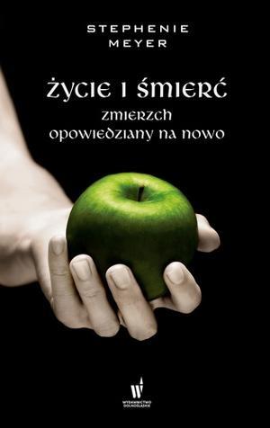 ŻYCIE I ŚMIERĆ. ZMIERZCH OPOWIEDZIANY NA NOWO