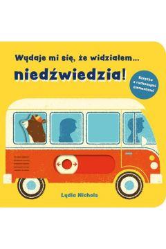 WYDAJE MI SIĘ, ŻE WIDZIAŁEM? NIEDŹWIEDZIA!