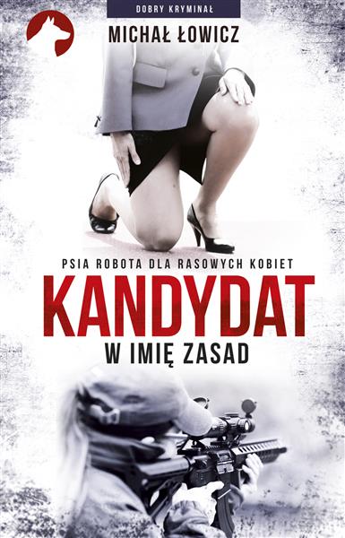 KANDYDAT. W IMIĘ ZASAD