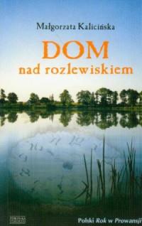 DOM NAD ROZLEWISKIEM