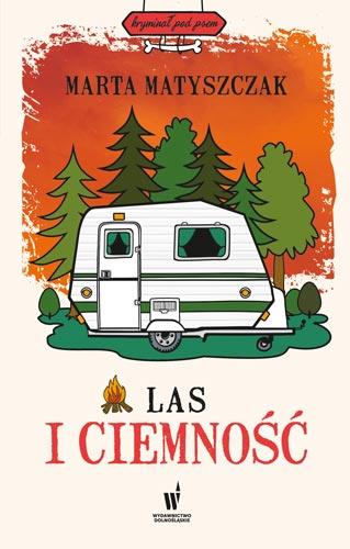 LAS I CIEMNOŚĆ. KRYMINAŁ POD PSEM