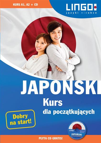 JAPOŃSKI. KURS DLA POCZĄTKUJĄCYCH + CD
