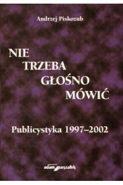 Nie trzeba głośno mówić