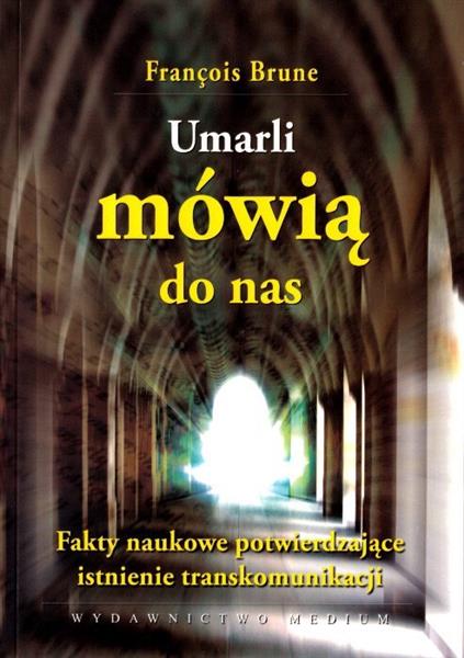 UMARLI MÓWIĄ DO NAS
