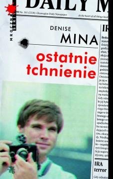 OSTATNIE TCHNIENIE D.MINA