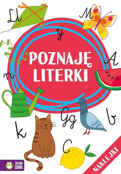 UCZĘ SIĘ I BAWIĘ. POZNAJĘ LITERKI