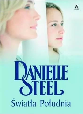 ŚWIATŁA POŁUDNIA Danielle Steel