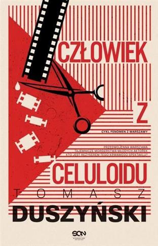 Komisarz Wróbel. Tom 2. Człowiek z celuloidu