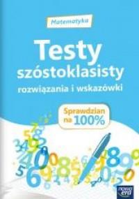 MATEMATYKA TESTY SZÓSTOKLASISTY ROZWIĄZANIA