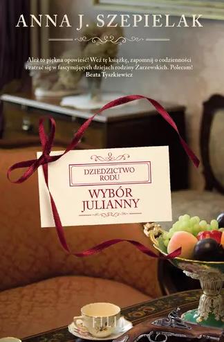 DZIEDZICTWO RODU. TOM 2. WYBÓR JULIANNY
