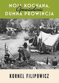 MOJA KOCHANA DUMNA PROWINCJA