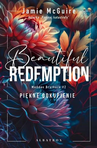 Beautiful Redemption. Piękne odkupienie. Seria Mad