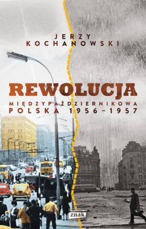REWOLUCJA MIĘDZYPAŹDZIERNIKOWA POLSKA 1956-1957