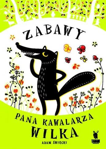 Zabawy Pana Kawalarza Wilka