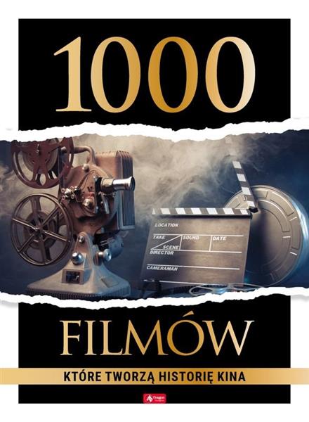 1000 FILMÓW, KTÓRE TWORZĄ HISTORIĘ KINA