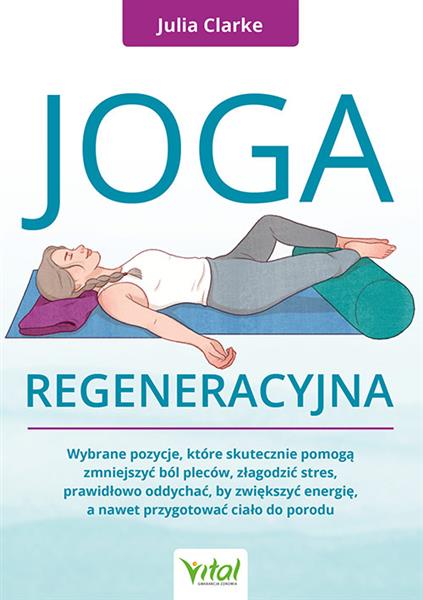 JOGA REGENERACYJNA. WYBRANE POZYCJE, KTÓRE ...