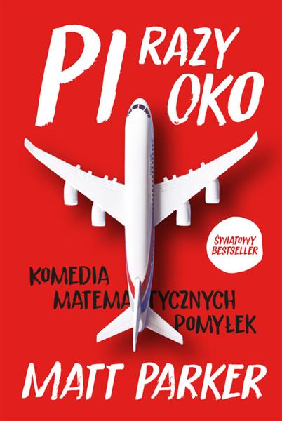 PI RAZY OKO. KOMEDIA MATEMATYCZNYCH POMYŁEK