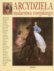 ARCYDZIEŁA MALARSTWA ROSYJSKIEGO