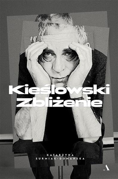 KIEŚLOWSKI ZBLIŻENIE