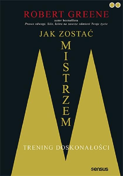 JAK ZOSTAĆ MISTRZEM TRENING DOSKONAŁOŚCI