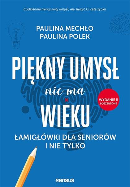 PIĘKNY UMYSŁ NIE MA WIEKU. ŁAMIGŁÓWKI DLA SENIORÓW