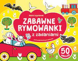 ZABAWNE RYMOWANKI Z ZADANIAMI