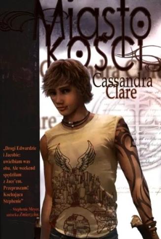 Miasto kości. Cykl Dary Anioła. Tom 1