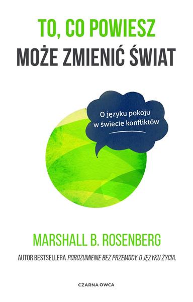 TO, CO POWIESZ MOŻE ZMIENIĆ ŚWIAT. O JĘZYKU POKOJU