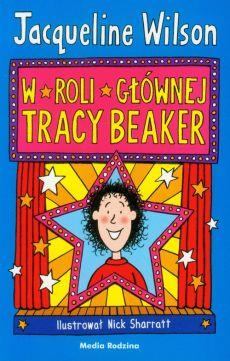W ROLI GŁÓWNEJ TRACY BEAKER