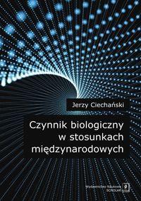 CZYNNIK BIOLOGICZNY W STOSUNKACH MIĘDZ.
