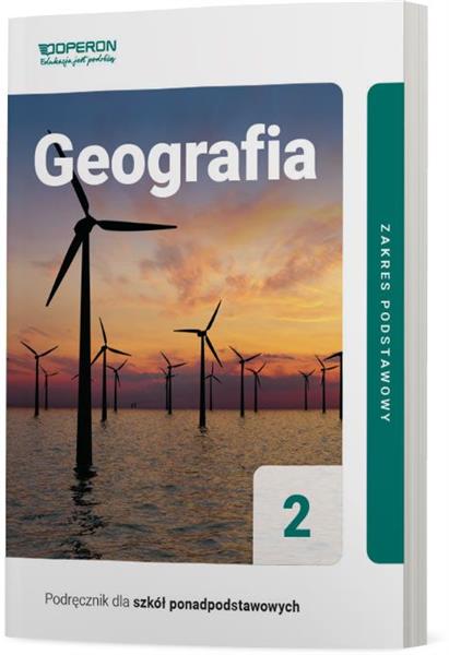 GEOGRAFIA 2.PODRĘCZNIK DLA SZKÓŁ PONADPODSTAWOWYCH