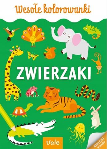 WESOŁE KOLOROWANKI ZWIERZAKI