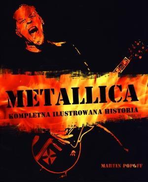 METALLICA KOMPLETNA ILUSTROWANA HISTORIA