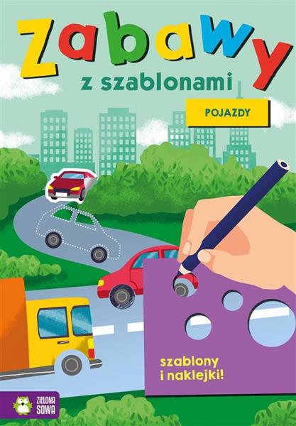 ZABAWY Z SZABLONAMI. POJAZDY