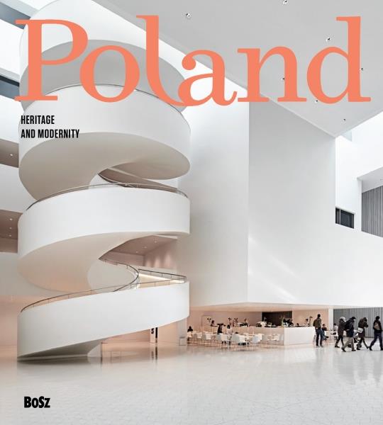 POLAND. HERITAGE AND MODERNITY