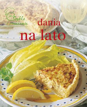 DANIA NA LATO. SZYBKO I SMACZNIE